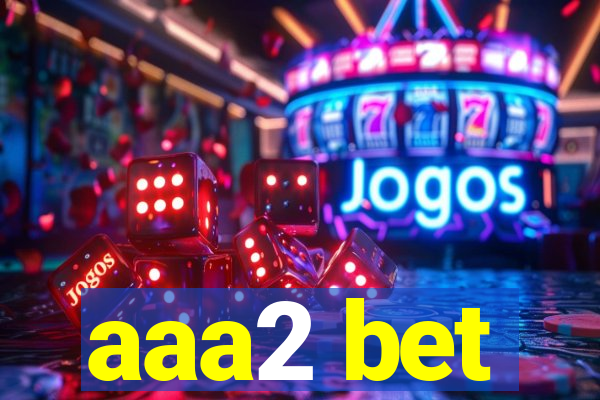 aaa2 bet